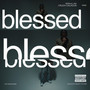 Blessed (Explicit)