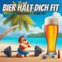 Bier hält dich fit