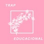 Trap Educacional