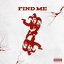 Find Me (feat. Youngy rbf, Sky rbf & Pyro traxx) [Explicit]