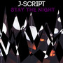 Stay The Night (Explicit)