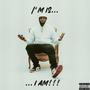 I'm is...I AM!!! (Explicit)