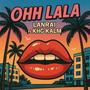 Ooo La la (feat. KHG KALM) [Radio Edit]