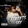 Streets Say (Explicit)