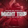 Might Trip (feat. Mr.Str8-8) [Explicit]