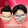 First Love (Speed Up)