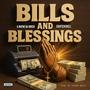 Bills And Blessings (feat. Eighteen7Kell) [Explicit]