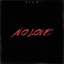 No Love (Explicit)