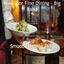 Music for Fine Dining - Big Band