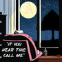If You Hear This Call Me (Explicit)