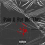 Pain U Put Me Thru (Explicit)