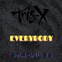 Everybody (feat. Stainles)