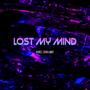 Lost in my mind (Explicit)