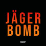 Jägerbomb (Explicit)