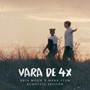 Vara de 4x (Acoustic Session)