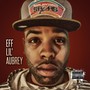 Eff Lil' Aubrey (Explicit)