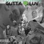 Gutta Luv (Explicit)