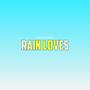 Rain Loves