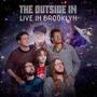 The Outside In: Live in Brooklyn