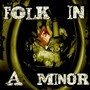 Folk In A Minor (Explicit)