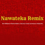 Nawateka (Remix)