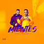 MIENTES (feat. GARAY)