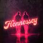 Hennessey (feat. Skeffi)