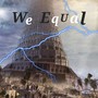 We Equal