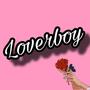 Loverboy (Explicit)