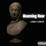 Mourning Hour (Explicit)