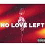 No Love Left (Explicit)