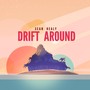 Drift Around