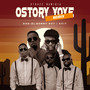 Ostory Yoye (Remix) [Explicit]