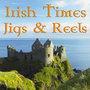 Irish Times Jigs & Reels