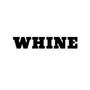 Whine (Explicit)