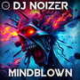 Mind Blown (Explicit)