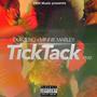 Tick tack (feat. Minnie Marley) [Explicit]