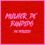 Mulher de Bandido