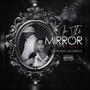 In the Mirror (feat. Mo' Spence) [Explicit]