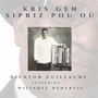 Kris Gen Sipriz Pou Ou (feat. Wiliadel Denervil)
