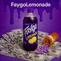 FaygoLemonade (feat. Dreezu$) [Explicit]