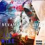 Dreams 2 Reality (Explicit)