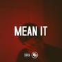 Mean It (Explicit)