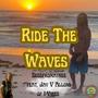 Ride the Waves (feat. Jay of I-Vibes)