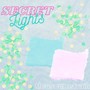 Secret Lights