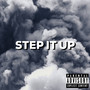 Step It Up (Explicit)