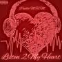 Listen 2 My Heart (Explicit)