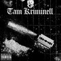 Tam kriminell (Explicit)