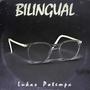 Bilingual (Standard Edition) [Explicit]