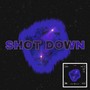 Shot Down (Explicit)